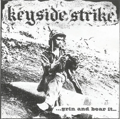 Keyside Strike - ...Grin And Bear It...