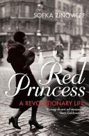 Sofka Zinovieff - Red Princess
