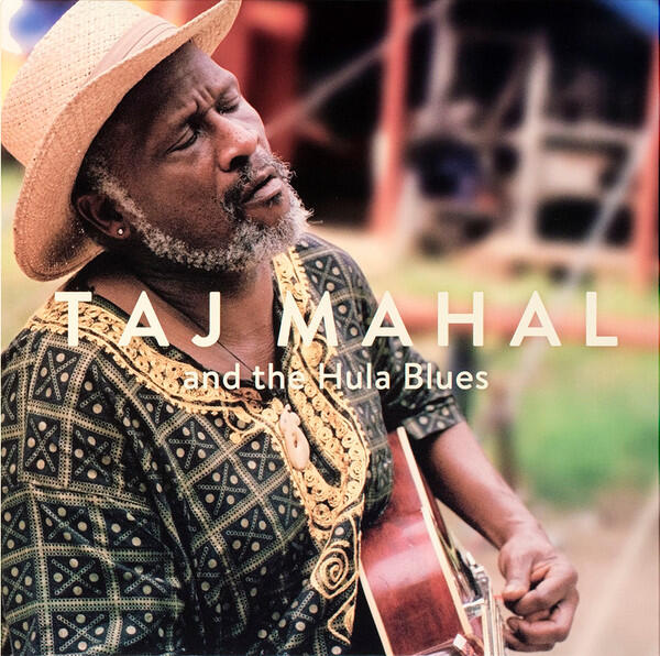Taj Mahal - Taj Mahal And The Hula Blues
