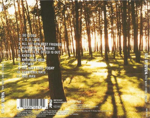 Six By Seven – The Way I Feel Today