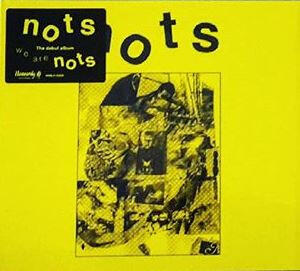 Nots - We Are Nots