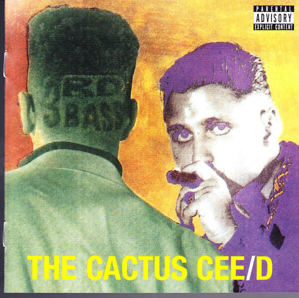 3rd Bass – The Cactus Cee/D (The Cactus Album)
