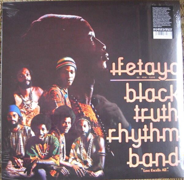 Black Truth Rhythm Band – Ifetayo Love Excells All