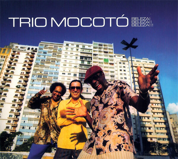 Trio Mocotó - Beleza! Beleza!! Beleza!!!