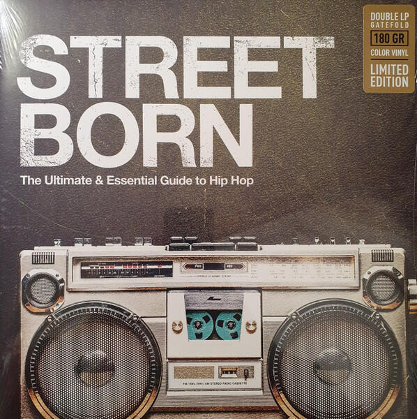 Various - Street Born - The Ultimate & Essential Guide To Hip Hop