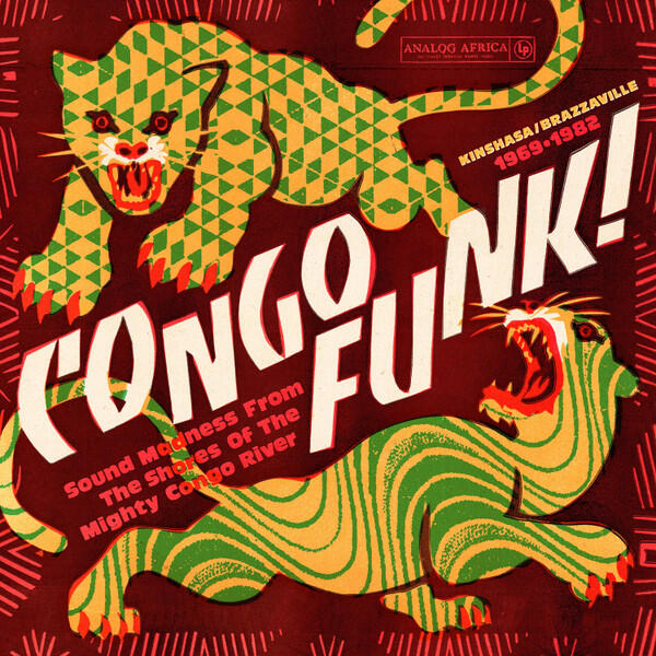 Various - Congo Funk! Sound Madness From The Shores Of The Mighty Congo River (Kinshasa​/​Brazzaville 1969​-​1982)