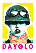 Celeste Bell, Zoë Howe - Dayglo: The Poly Styrene Story (EN)