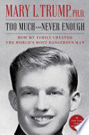 Mary L. Trump - Too Much and Never Enough