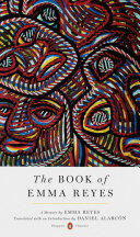 Emma Reyes - The Book of Emma Reyes