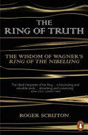 Roger Scruton - The Ring of Truth