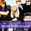 Peter K. Hogan - The Rough Guide to The Velvet Underground